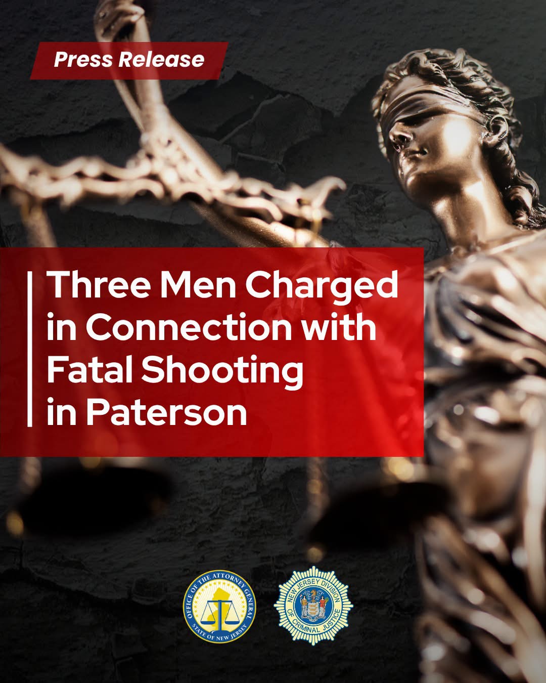 π¨ THREE MEN CHARGED IN CONNECTION WITH FATAL SHOOTING IN PATERSON